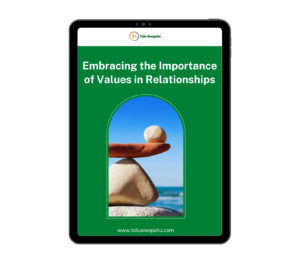 Embracing the Importance of Values in Relationships